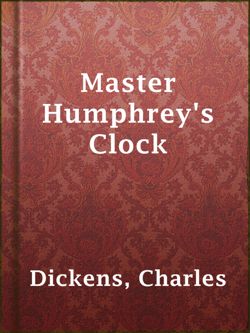 Title details for Master Humphrey's Clock by Charles Dickens - Available